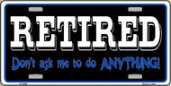 Retired Do Not Ask Metal Novelty License Plate Tag LP-4280