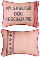 Manual Woodworkers Dog to the Rescue Printed Pillow, Shelter Dog, 13 X 18-Inch